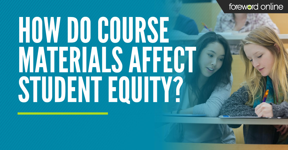 How do course materials affect student equity?