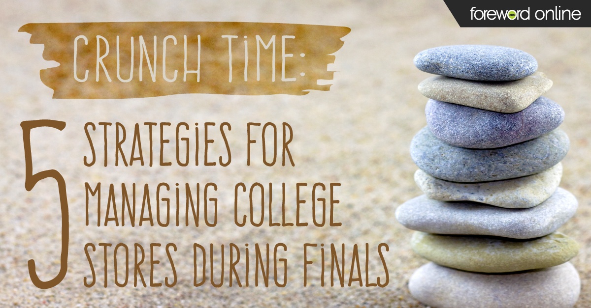 Cruch Time 5 Strategies for Managing College Stores During Finals