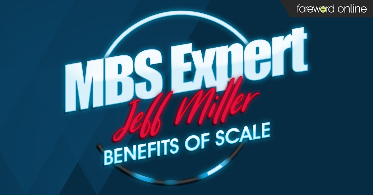 MBS Expert: Benefits of Scale