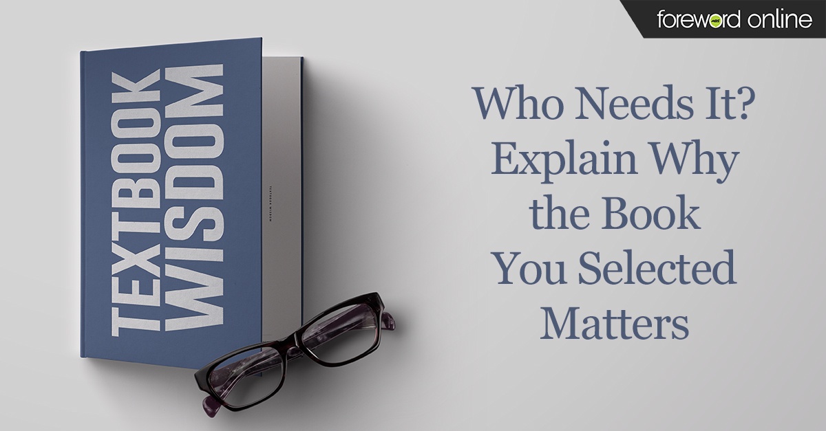 Textbook Wisdom: Who Needs It? Explain Why the Book You Selected Matters