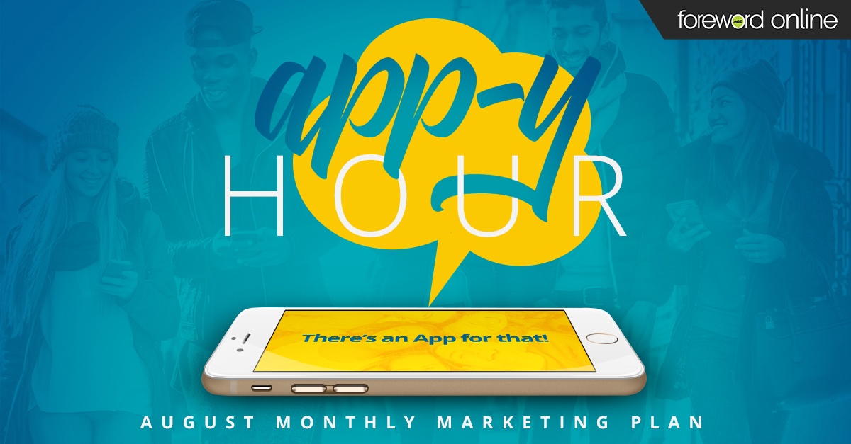 Appy Hour: August Monthly Marketing Plan