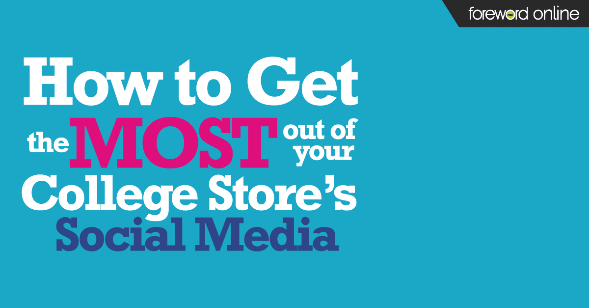 How to Get the Most Out of Your College Store's Social Media