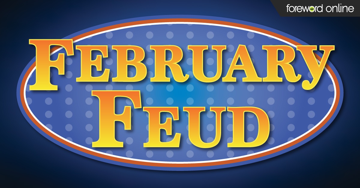 Get Ready for a Fun February Feud!