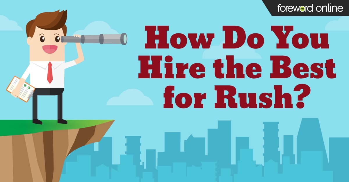 How Do You Hire the Best for Rush?