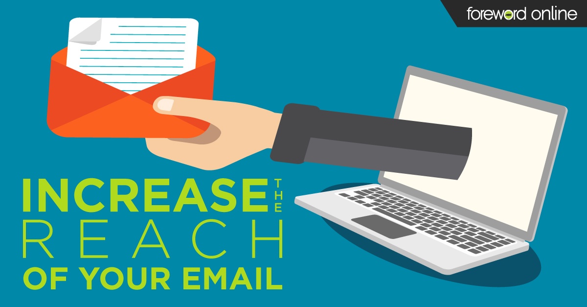 Expert Advice to Increase the Reach of Your Email This Year