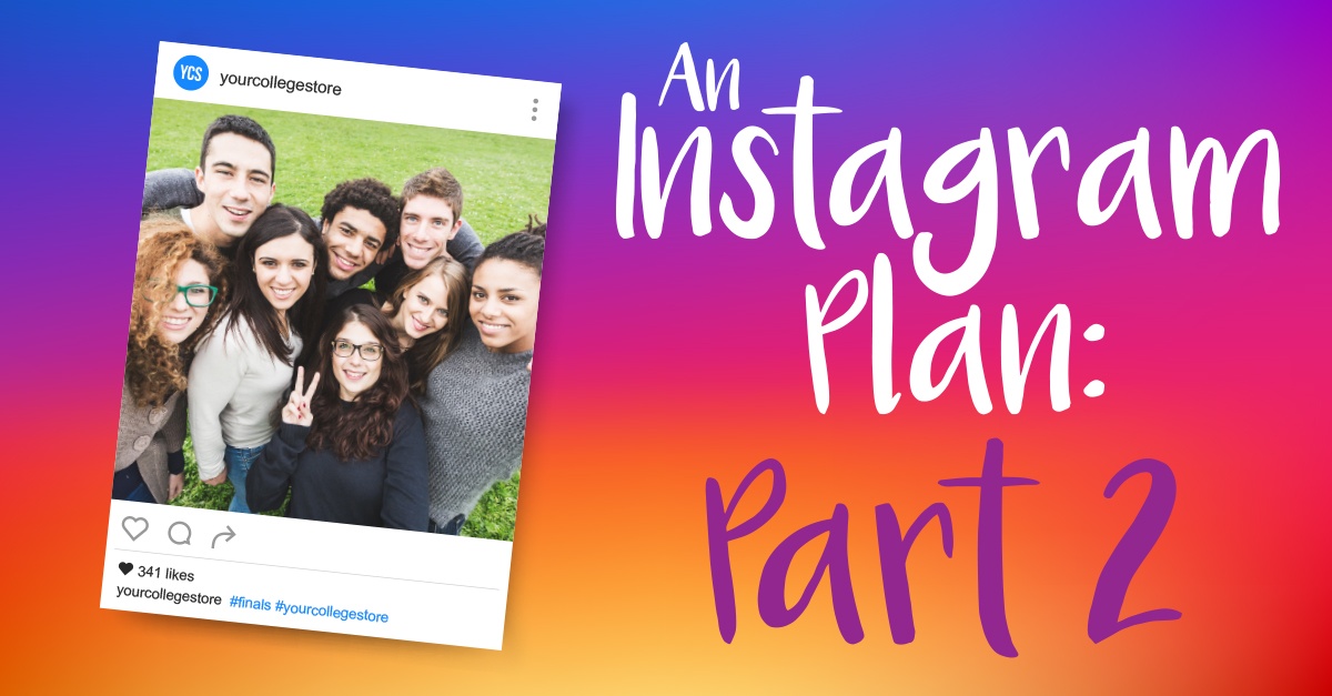 An Instagram Plan: Engaging Your Audience