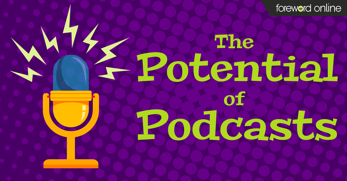The Potential of Podcasts