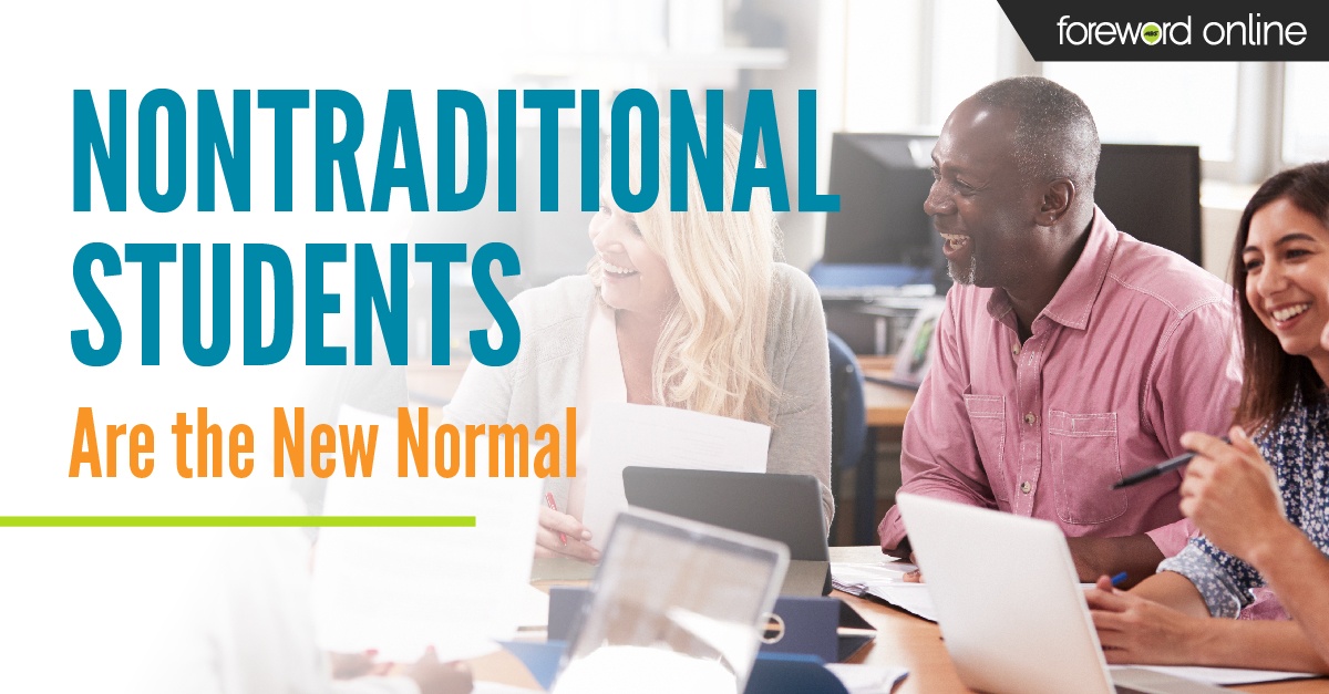 Nontraditional Students Are the New Normal