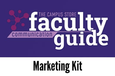 The Campus Store Faculty Communication Guide Marketing Plan