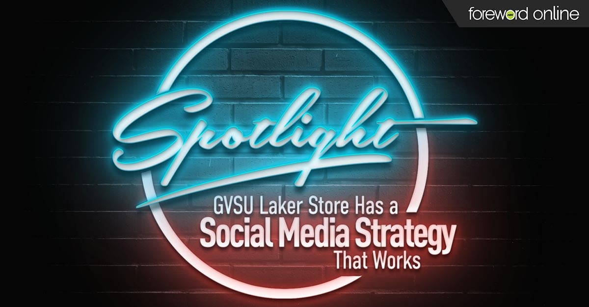Spotlight: GVSU Laker Store Has a Social Media Strategy That Works