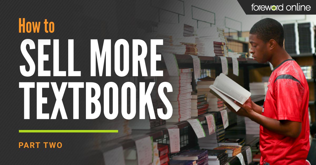 How to Sell More Textbooks: Part 2