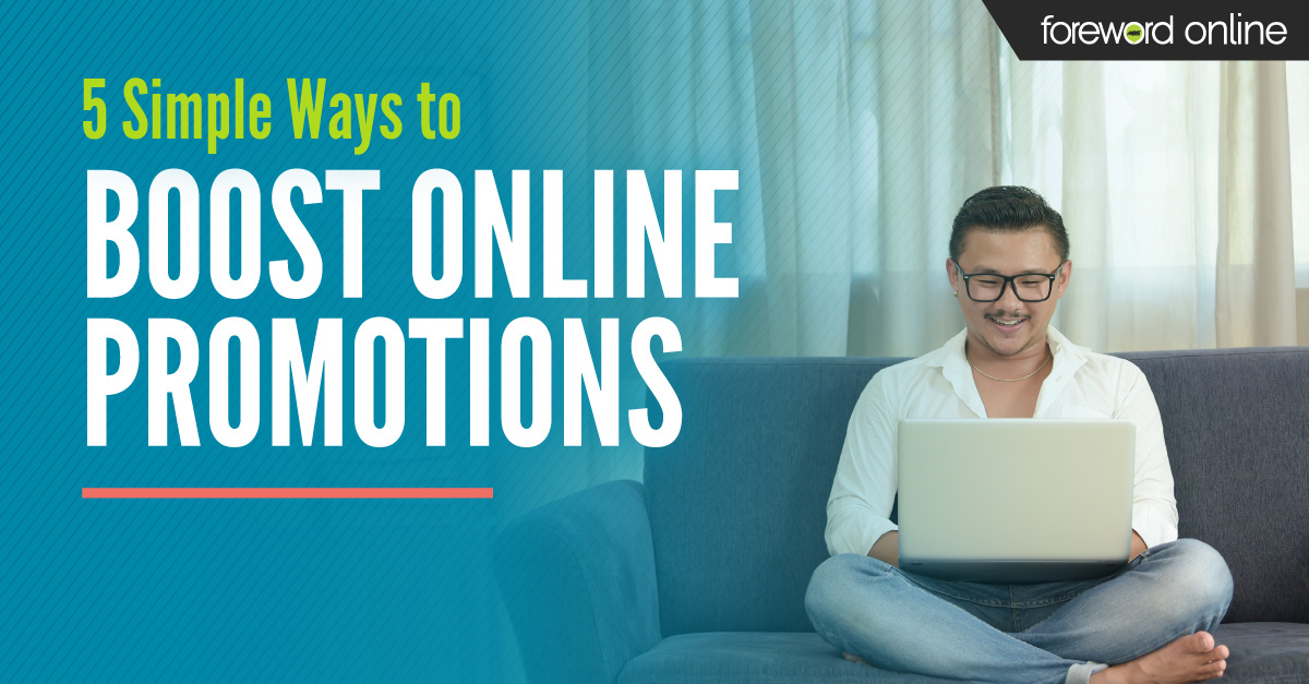 5 Simple Ways to Boost Online Promotions
