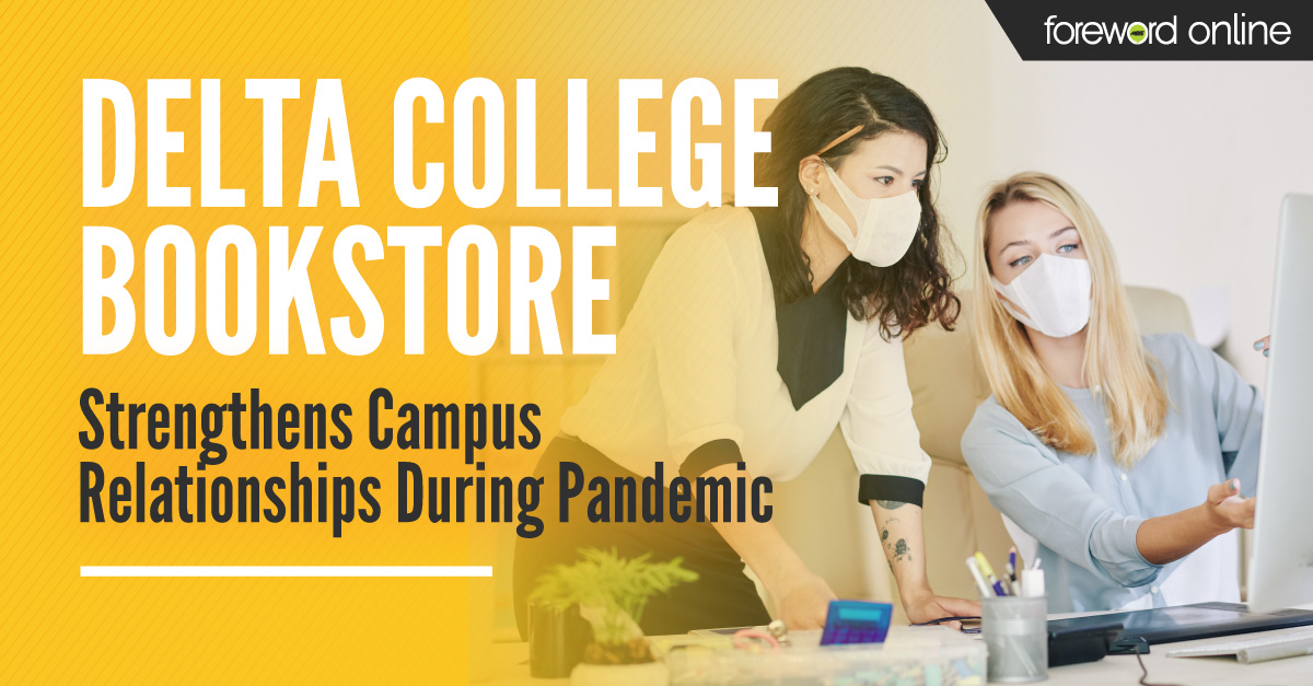 Delta College Bookstore Strengthens Campus Relationships during Pandemic