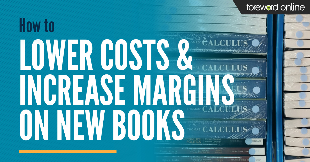 How to Lower Costs and Increase Margins on New Books