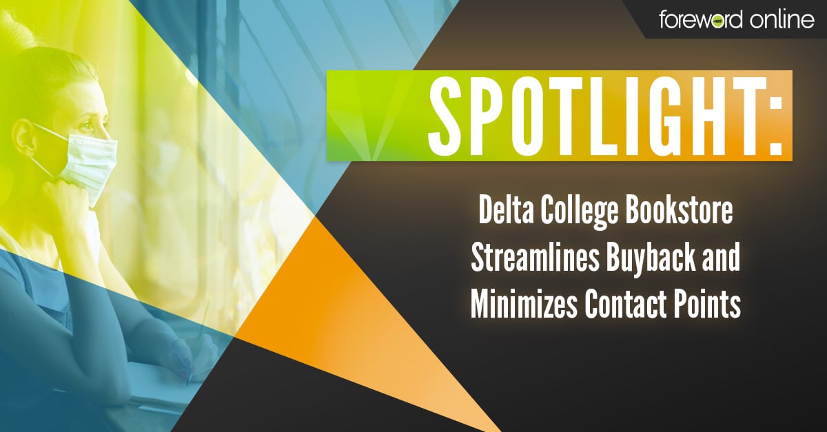 Delta College Bookstore Streamlines Buyback and Minimizes Contact Points