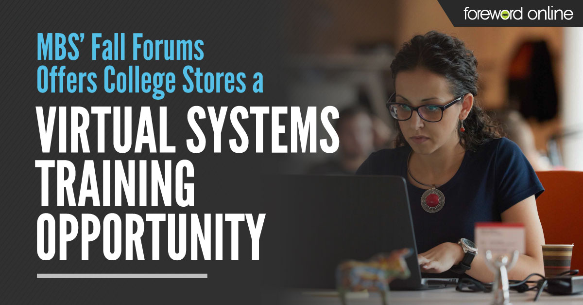 MBS' Fall Forums Offers College Stores a Virtual Systems Training Opportunity