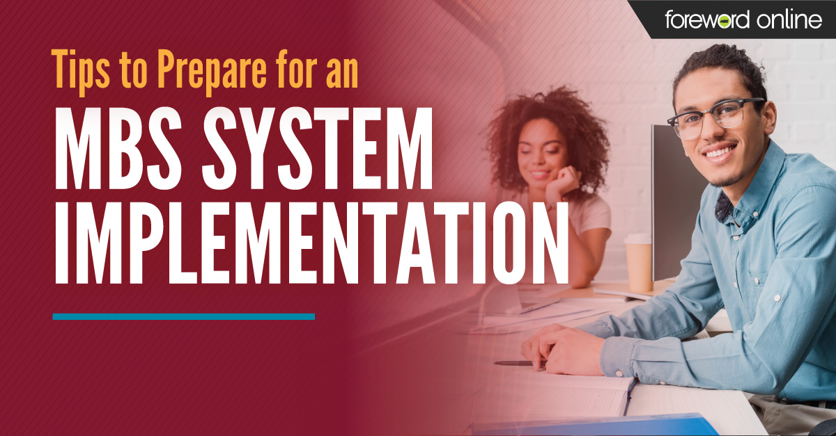Tips to Prepare for an MBS System Implementation