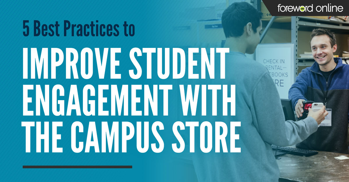 5 Best Practices to Improve Student Engagement With the Campus Store