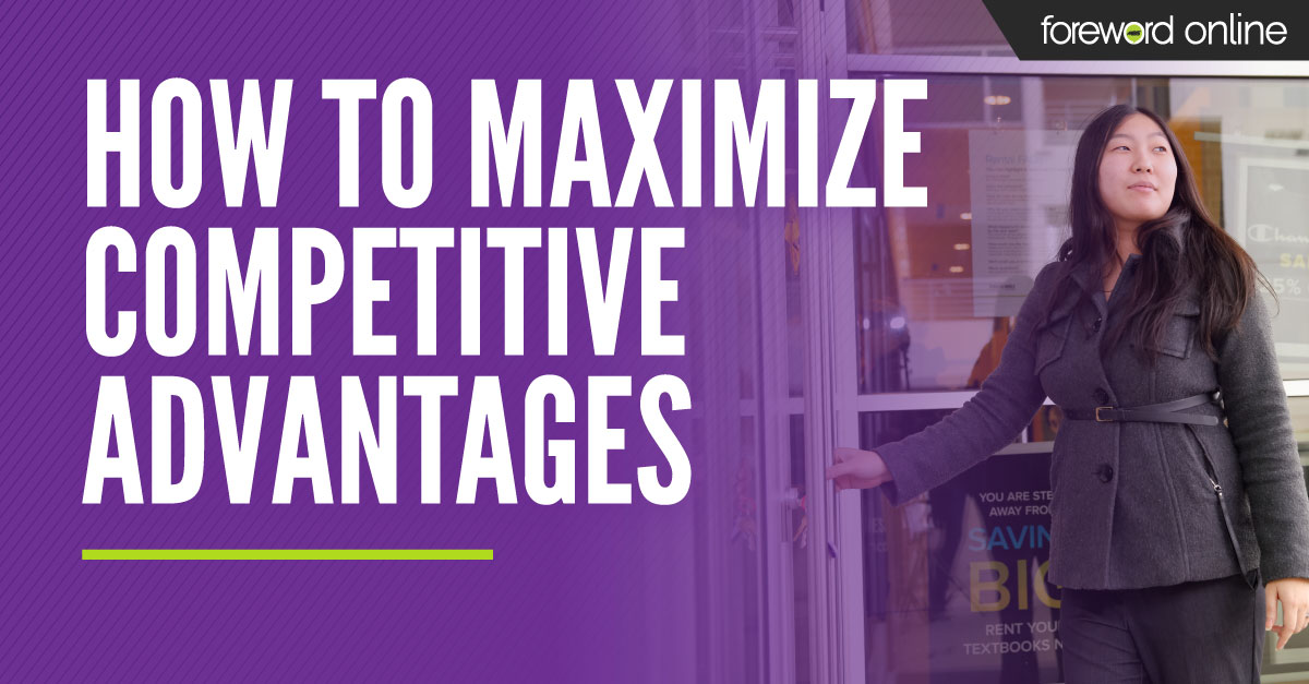 How to Maximize Your Store's Competitive Advantages