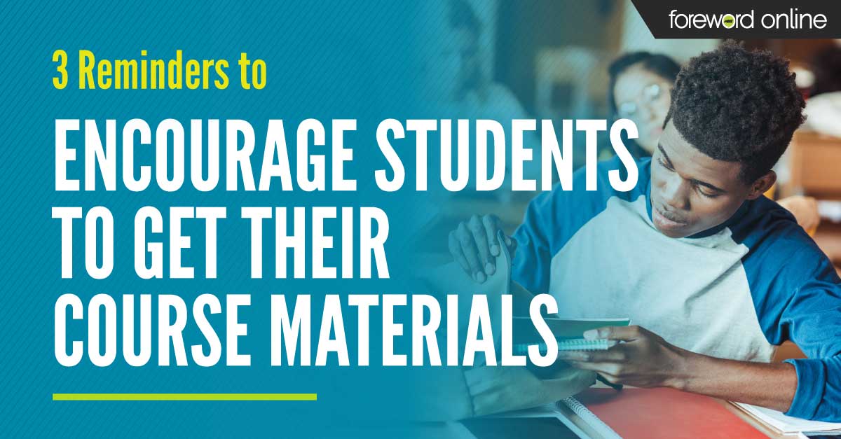 3 Reminders to Encourage Students to Get Their Course Materials