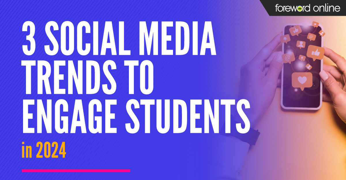 Three social media trends to engage students in 2024