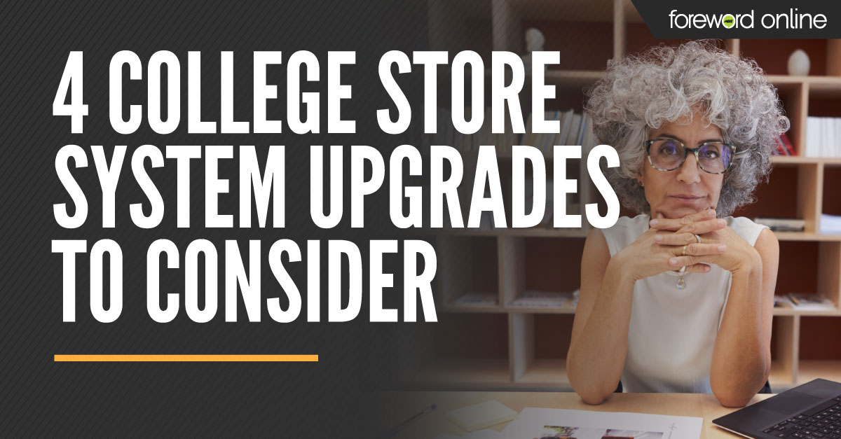 Four College Store System Upgrades to Consider