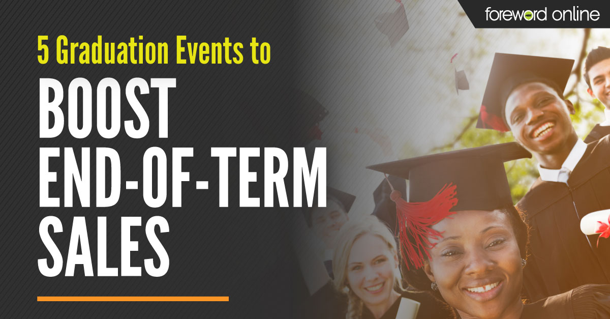 5 Graduation Events to Boost End-of-Term Sales