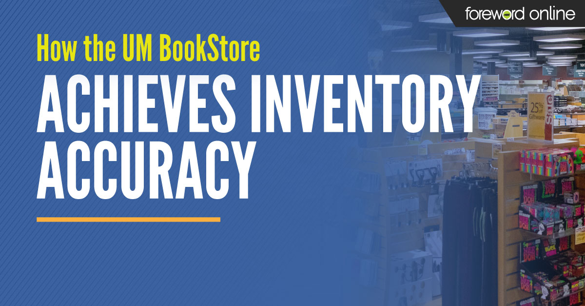 How the UM BookStore Achieves Inventory Accuracy 