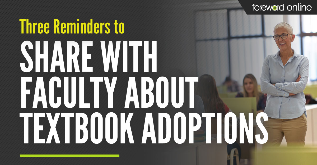Three Reminders to Share With Faculty About Textbook Adoptions