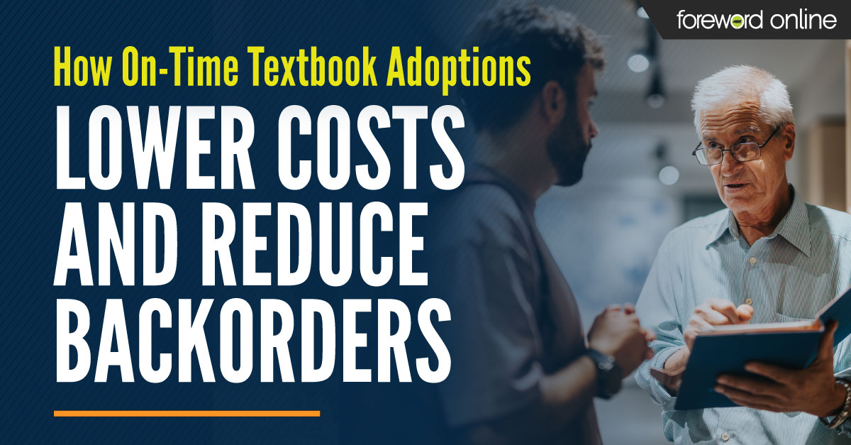 How On Time Textbook Adoptions Lower Costs and Reduce Backorders
