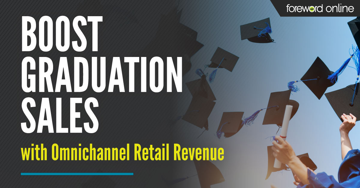 Boost Graduation Sales with Omnichannel Retail Revenue