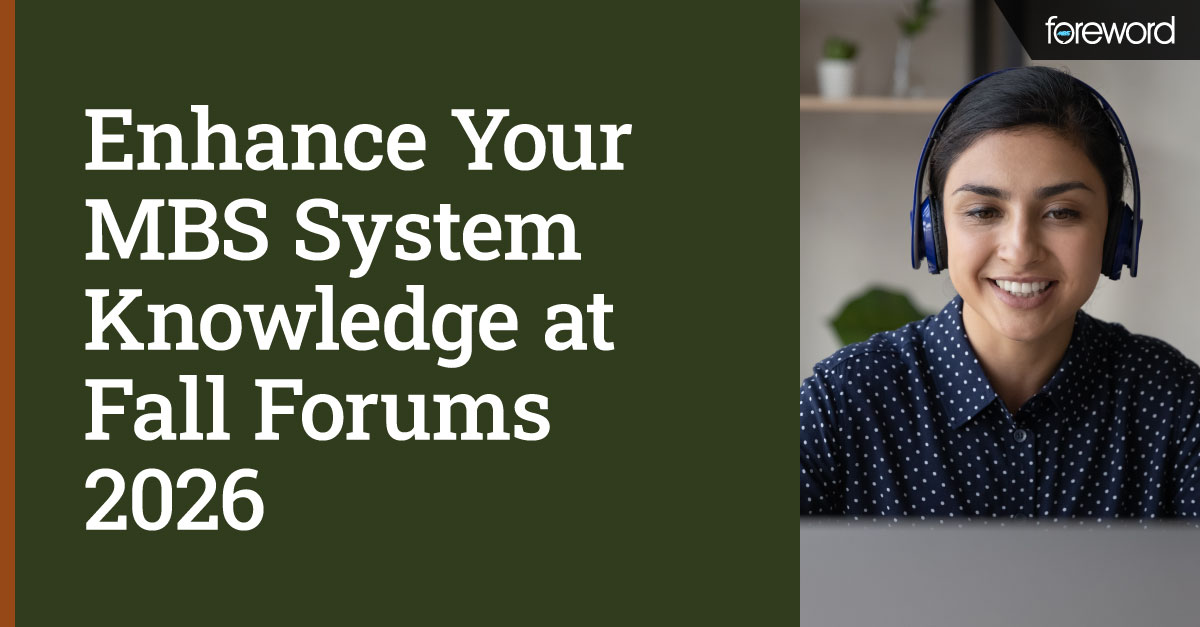 Enhance-Your-MBS-System-Knowledge-at-Fall-Forums-2026_FO-Header_Proof-v1_261007