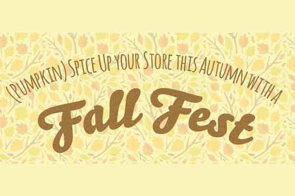 (Pumpkin) Spice Up your Store this Autumn with a Fall Fest