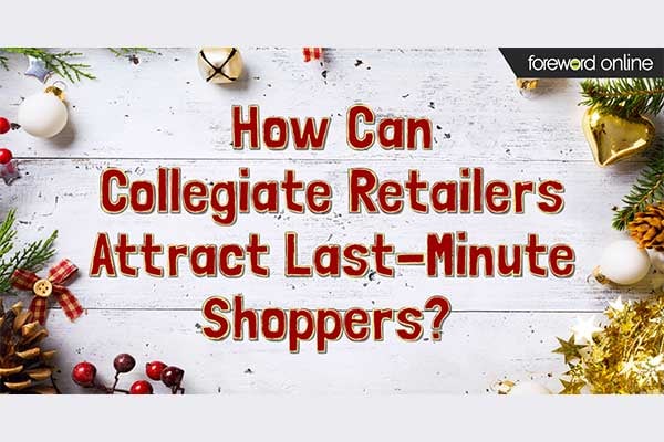 How Can Collegiate Retailers Attract Last-Minute Shoppers?