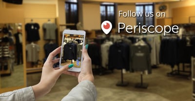Use Periscope to promote new merchandise in your store