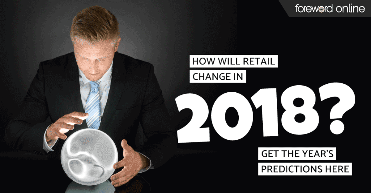 How Will Retail Change in 2018? Get Your Predictions Here