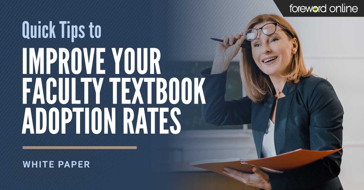 Quick Tips to Improve Your Faculty Textbook Adoption Rates [White Paper]