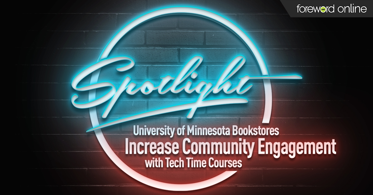 Spotlight: University of Minnesota Bookstores’ Increase Community Engagement with Tech Time Courses