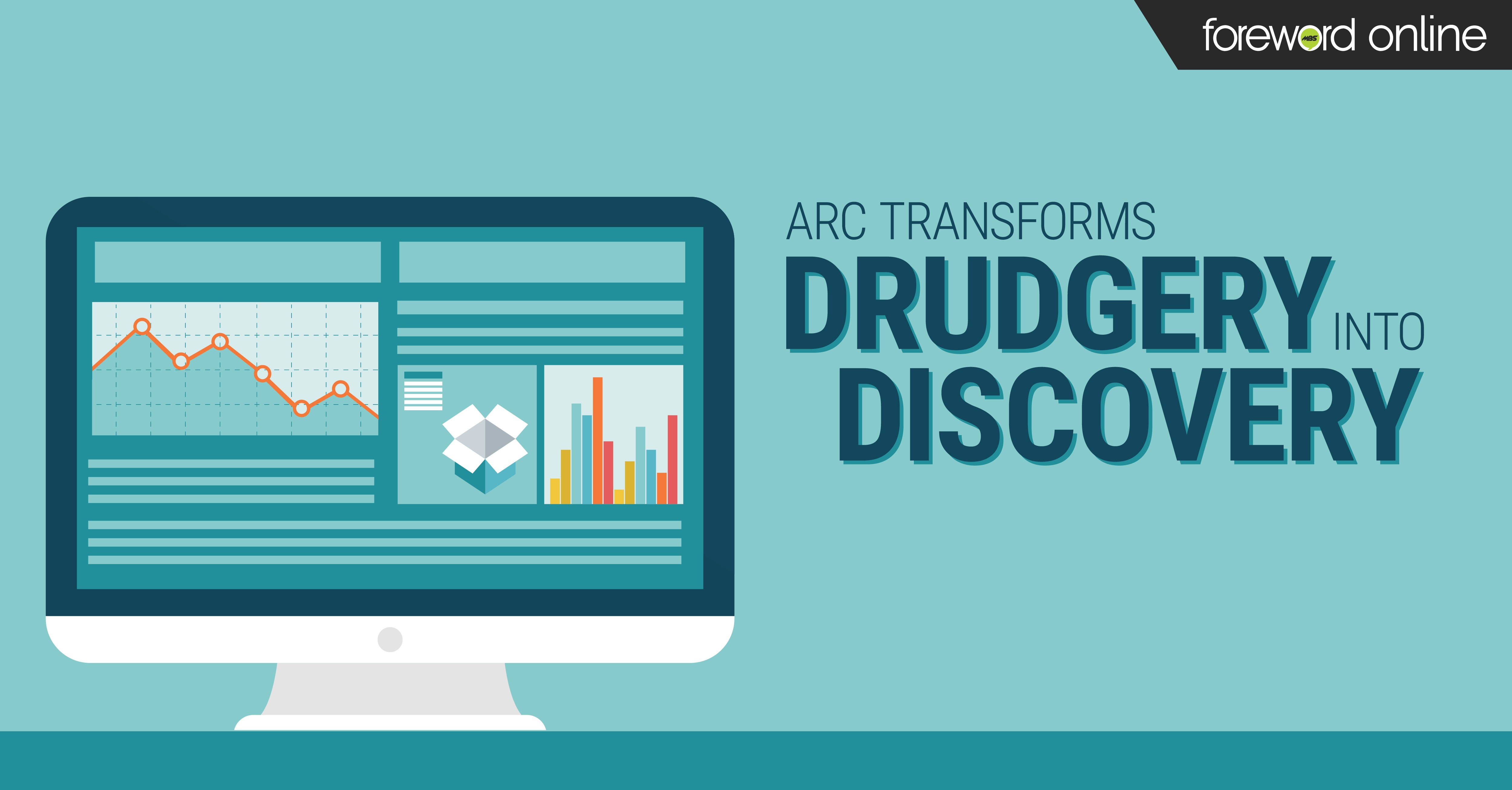 Arc Transforms Drudgery Into Discovery