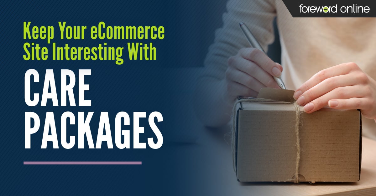 Keep Your eCommerce Site Interesting With Care Packages