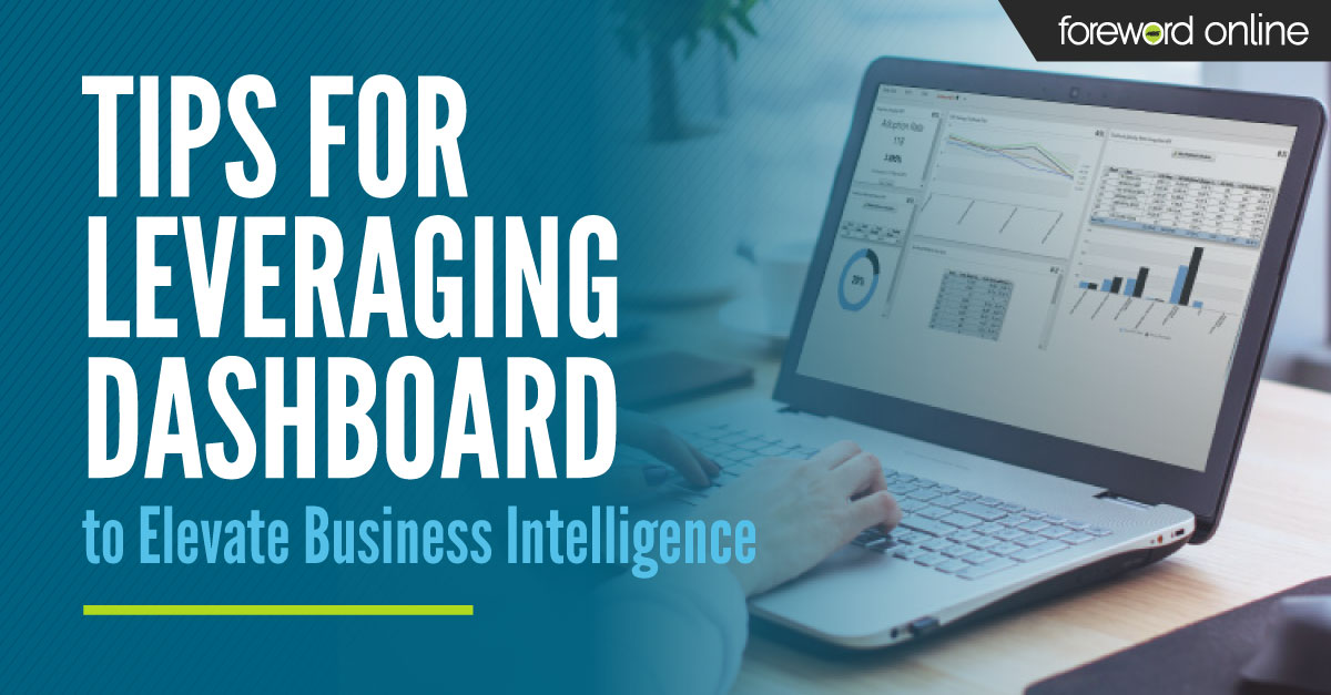 Tips for Leveraging Dashboard to Elevate Business Intelligence