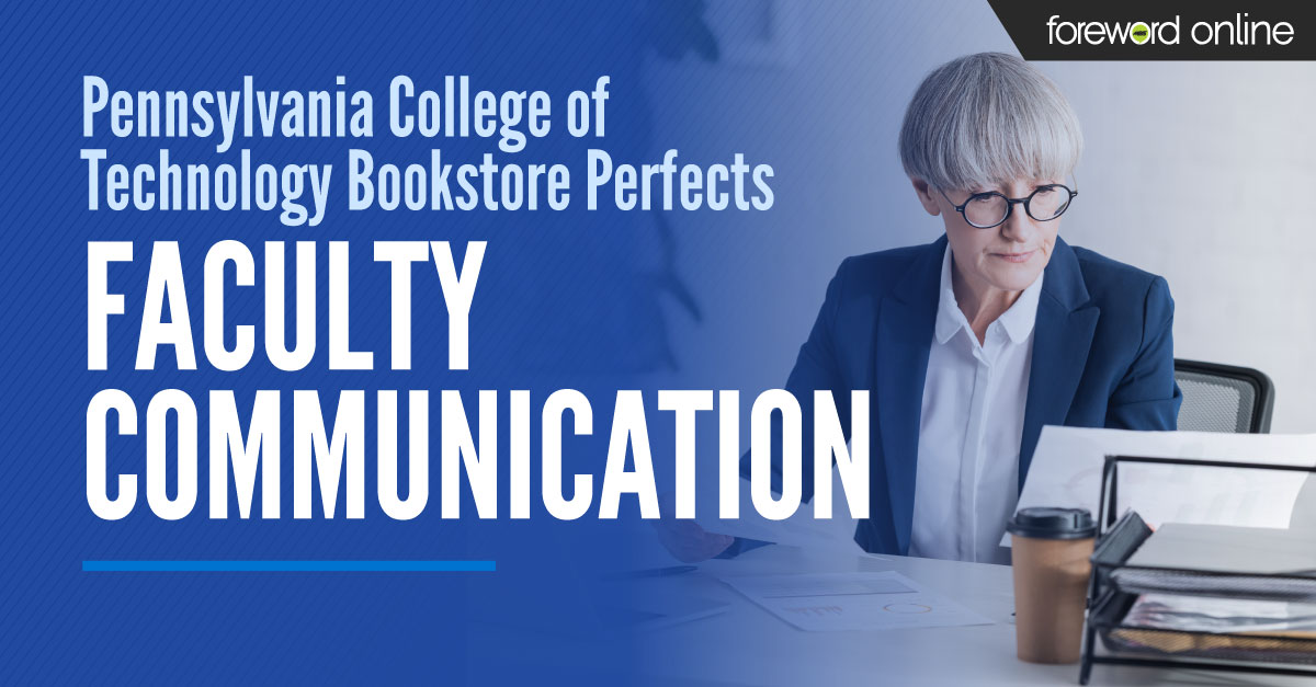 Pennsylvania College of Technology Bookstore Perfects Faculty Communication