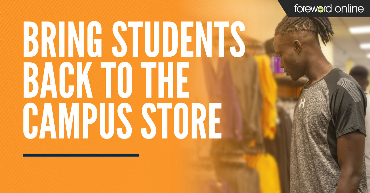 Bring Students Back to the Campus Store