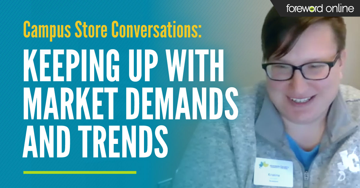 Campus Store Conversations: Keeping Up With Market Demands and Trends