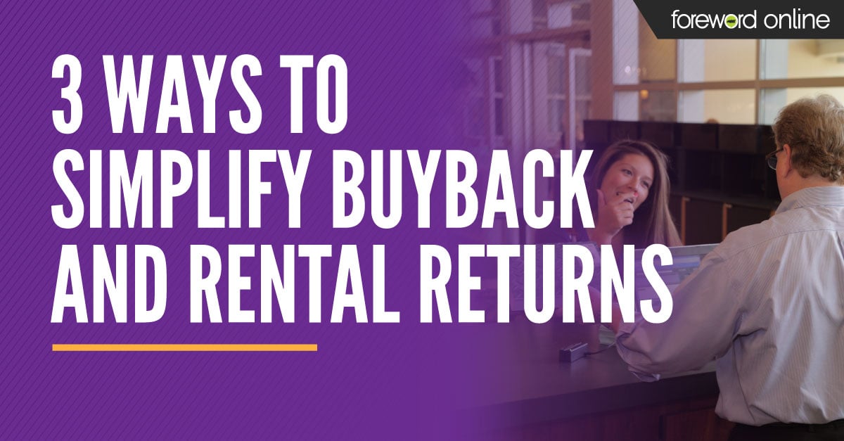 3 Ways to Simplify Buyback and Rental Returns