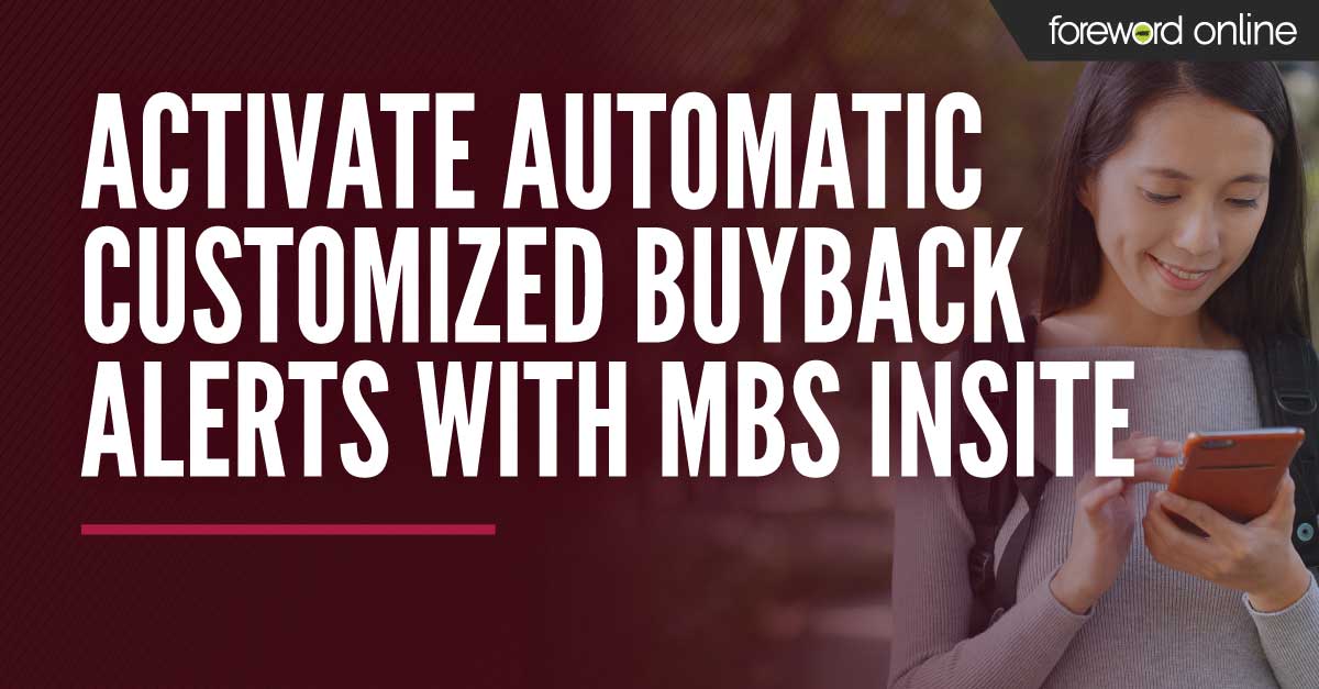 Activate Automatic Customized Buyback Alerts With MBS inSite