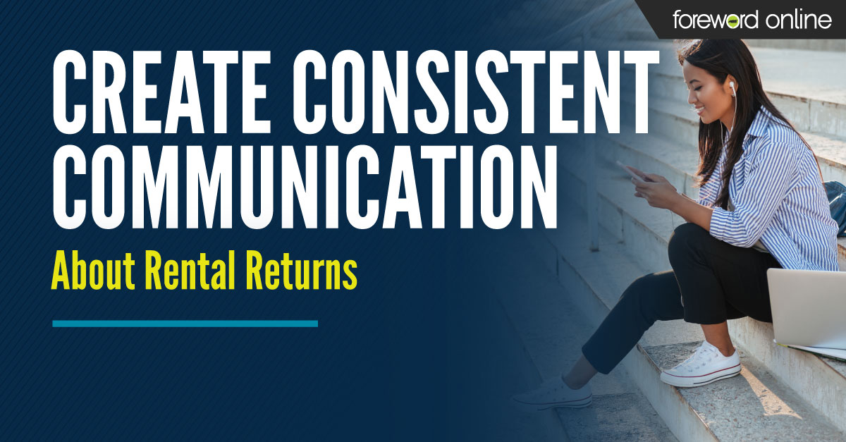 Create Consistent Communication About Rental Returns