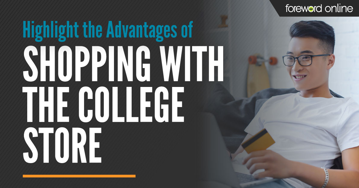 Highlight the Advantages of Shopping With the College Store
