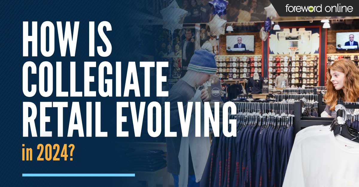 How Is Collegiate Retail Evolving in 2024?