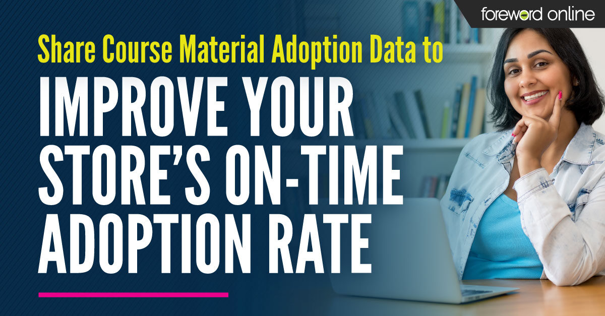 Share Course Material Adoption Data to Improve Your Store’s On-time Adoption Rate